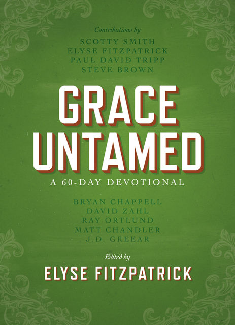 Grace Untamed, Elyse Fitzpatrick