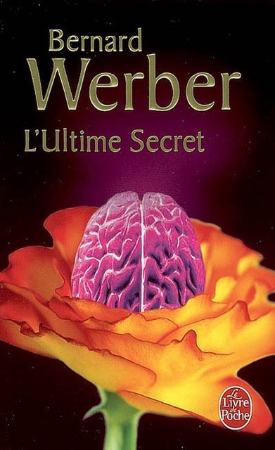 L’ultime secret, Bernard Werber