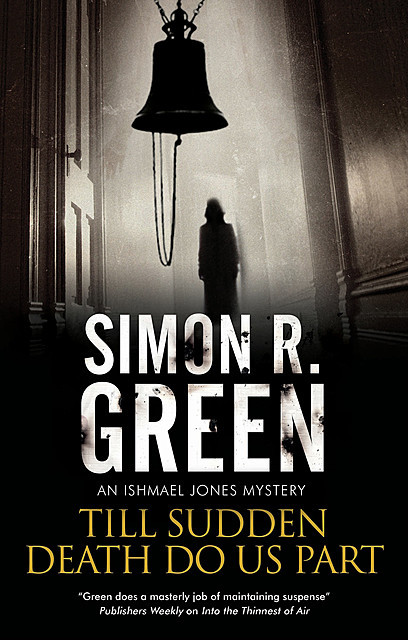 Till Sudden Death Do Us Part, Simon R.Green