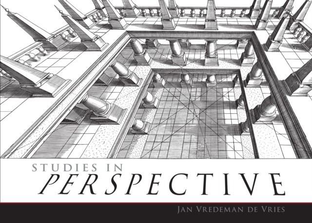 Studies in Perspective, Jan Vredeman de Vries