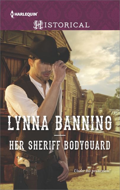 Her Sheriff Bodyguard, Lynna Banning