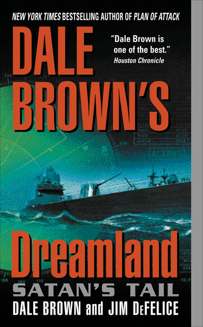 Dale Brown's Dreamland: Satan's Tail, Dale Brown, Jim DeFelice