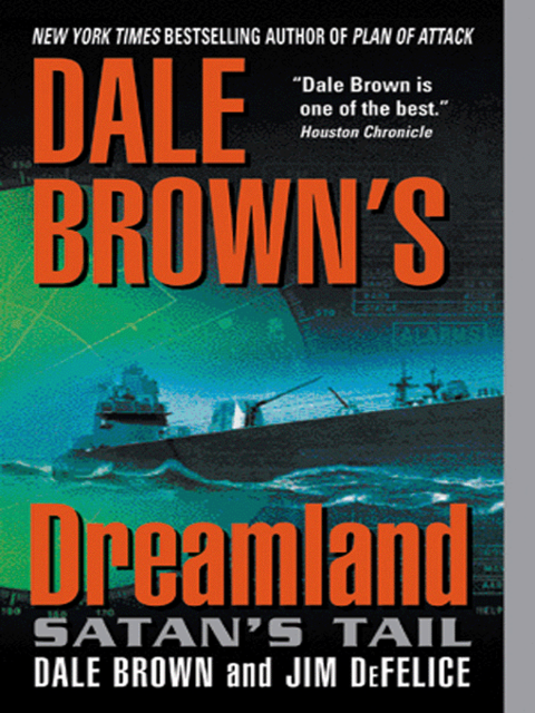 Dale Brown's Dreamland: Satan's Tail, Dale Brown, Jim DeFelice