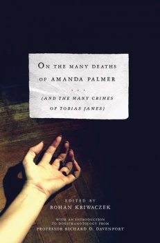On The Many Deaths of Amanda Palmer, Rohan Kriwaczek