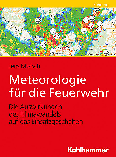 Meteorologie für die Feuerwehr, Jens Motsch