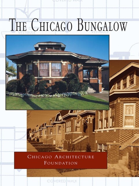 Chicago Bungalow, Chicago Architecture Foundation