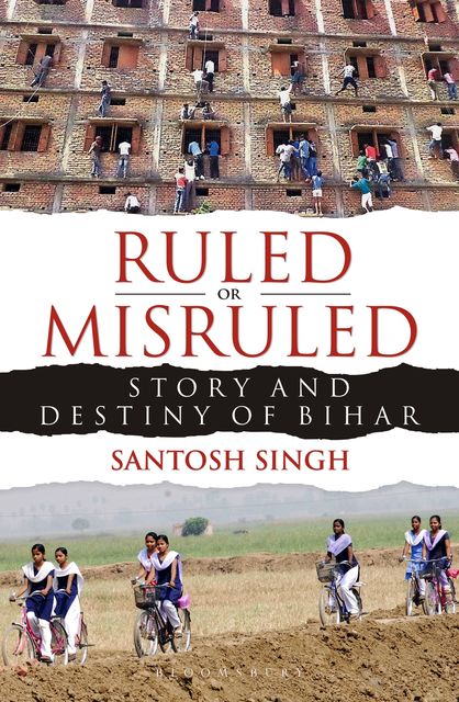 Ruled or Misruled, Santosh Singh