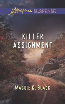 Killer Assignment, Maggie K.Black