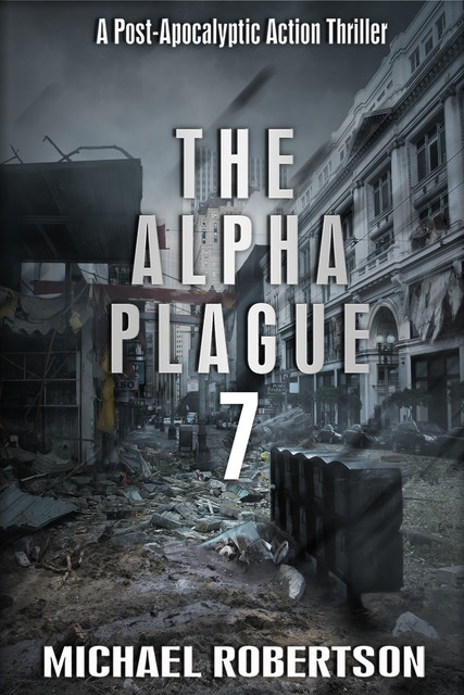The Alpha Plague 7, Michael Robertson