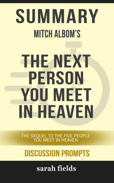 Summary: Mitch Albom's The Next Person You Meet in Heaven, Sarah Fields