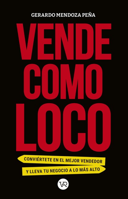 Vende como loco, Gerardo Mendoza Peña