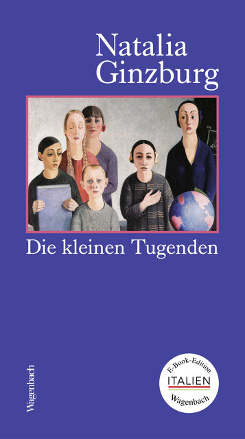Die kleinen Tugenden, Natalia Ginzburg