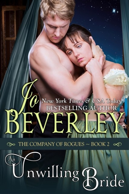 An Unwilling Bride (The Company of Rogues Series, Book 2), Jo Beverley