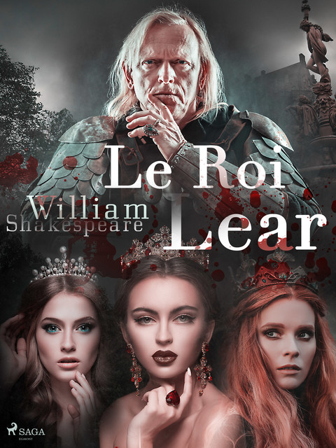 Le Roi Lear, William Shakespeare