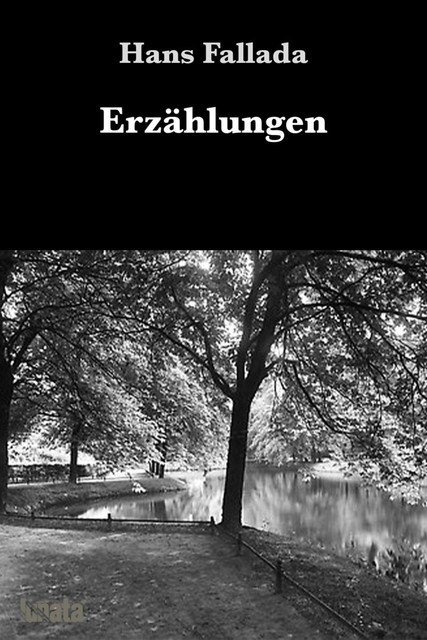 Erzählungen, Hans Fallada