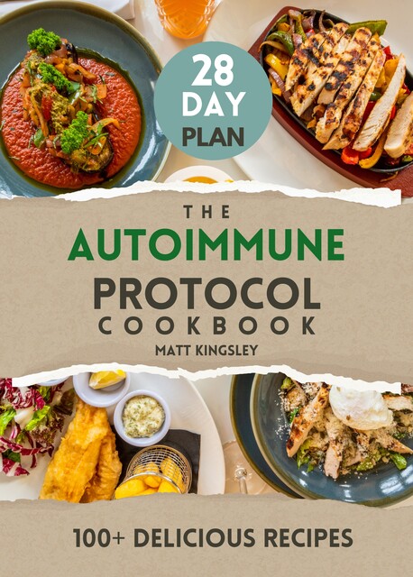 Autoimmune Protocol Cookbook, Matt Kingsley