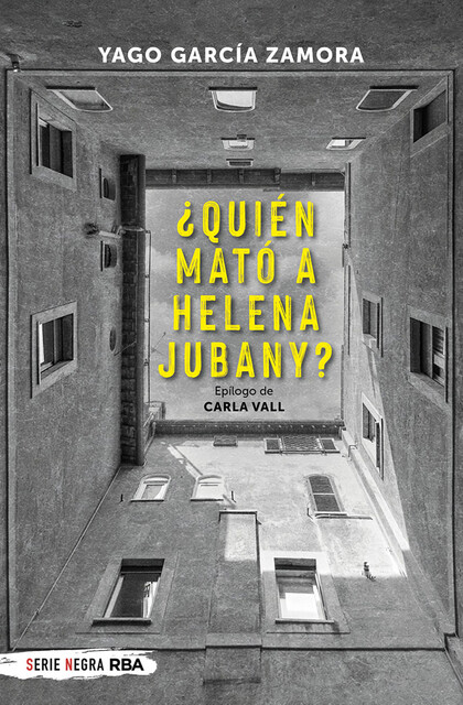 Quién mató a Helena Jubany, Yago García Zamora
