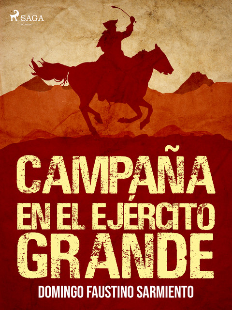 Campaña en el Ejército Grande, Domingo Faustino Sarmiento