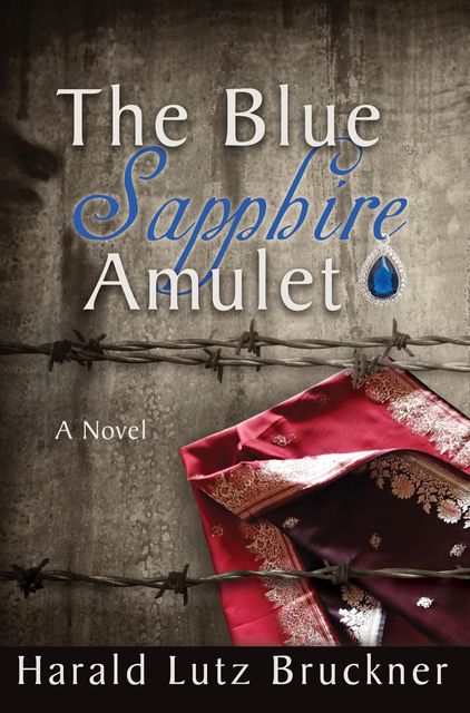 The Blue Sapphire Amulet, Harald Lutz Bruckner