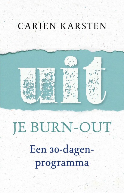 Uit je burnout, Carien Karsten