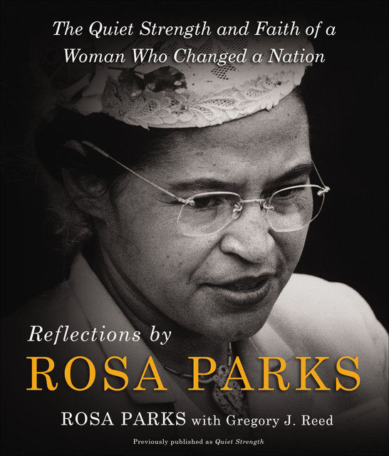 Reflections by Rosa Parks, Rosa Parks