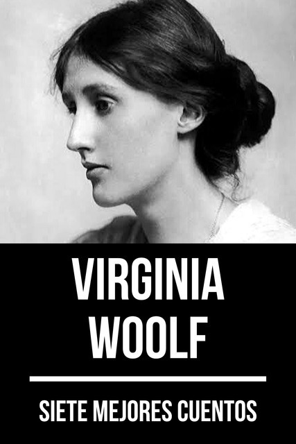 7 mejores cuentos de Virginia Woolf, Virginia Woolf, August Nemo