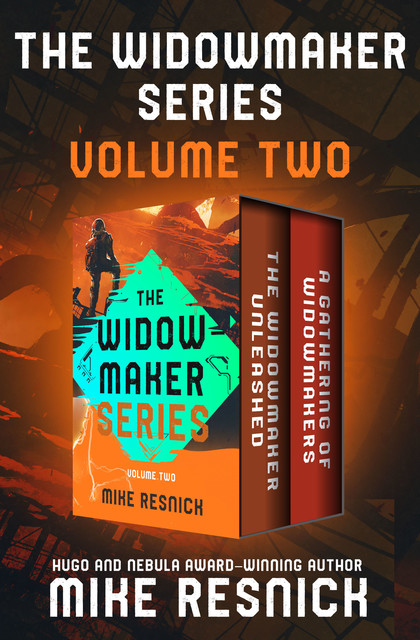 The Widowmaker Series Volume Two, Mike Resnick
