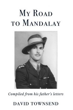 My Road to Mandalay, David Townsend