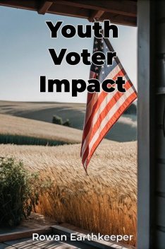 Youth Voter Impact, Rowan Earthkeeper