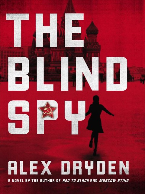 The Blind Spy, Alex Dryden