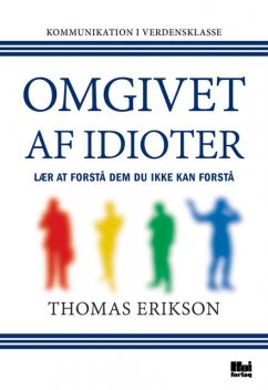 Omgivet af idioter, Thomas Erikson
