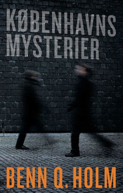 Københavns mysterier, Benn Q. Holm