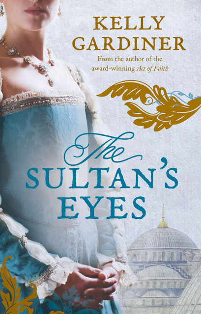 The Sultan's Eyes, Kelly Gardiner