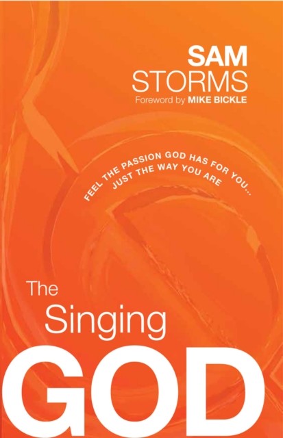 Singing God, Sam Storms