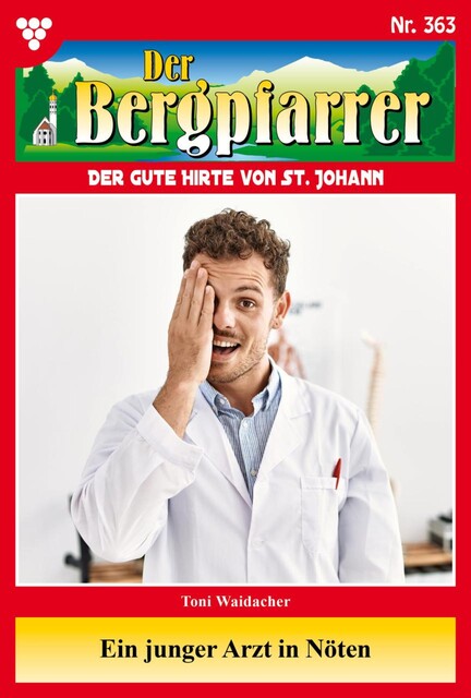 Der Bergpfarrer Classic 78 – Heimatroman, Toni Waidacher