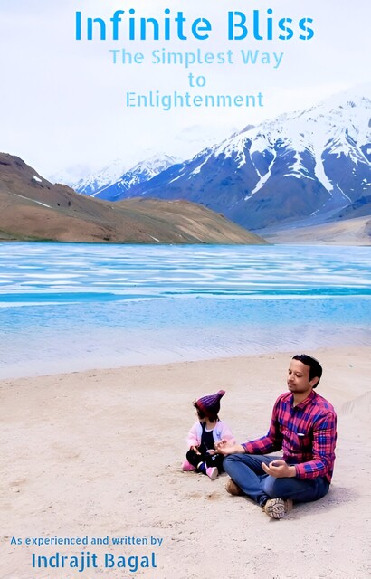 Infinite Bliss, Indrajit Bagal