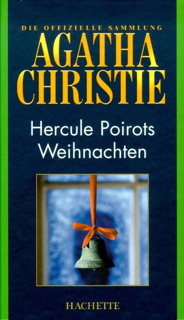 Hercule Poirots Weihnachten, Agatha Christie