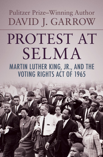 Protest at Selma, David Garrow