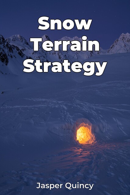 Snow Terrain Strategy, Jasper Quincy