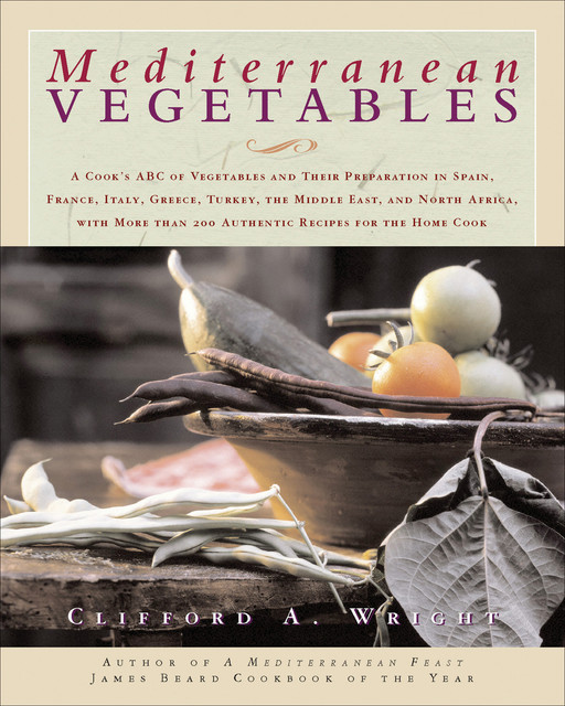 Mediterranean Vegetables, Clifford Wright