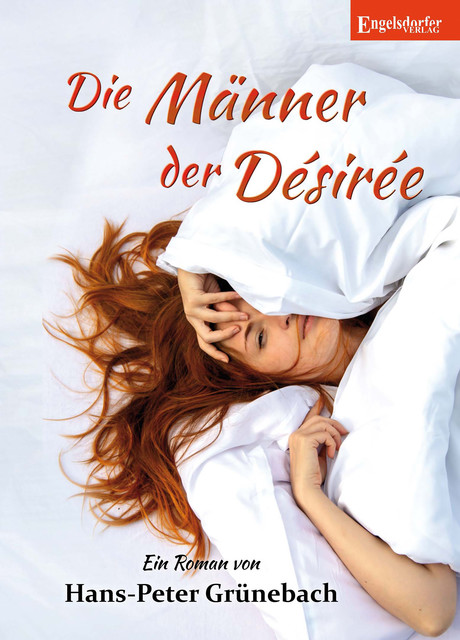 Die Männer der Désirée, Hans-Peter Grünebach