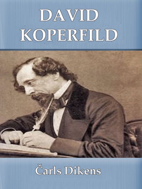 David Koperfild, Charles Dickens