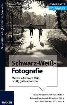 Foto Praxis Schwarz-Weiß-Fotografie, Antonino Zambito, Andreas Pflaum