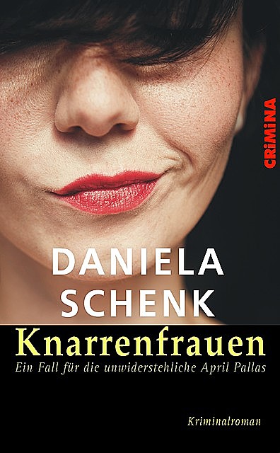 Knarrenfrauen, Daniela Schenk