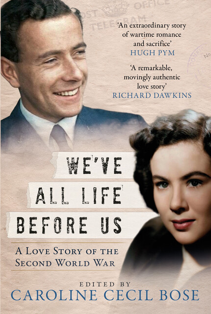We've All Life Before Us, Caroline Cecil Bose