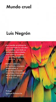 Mundo cruel, Luis Negrón