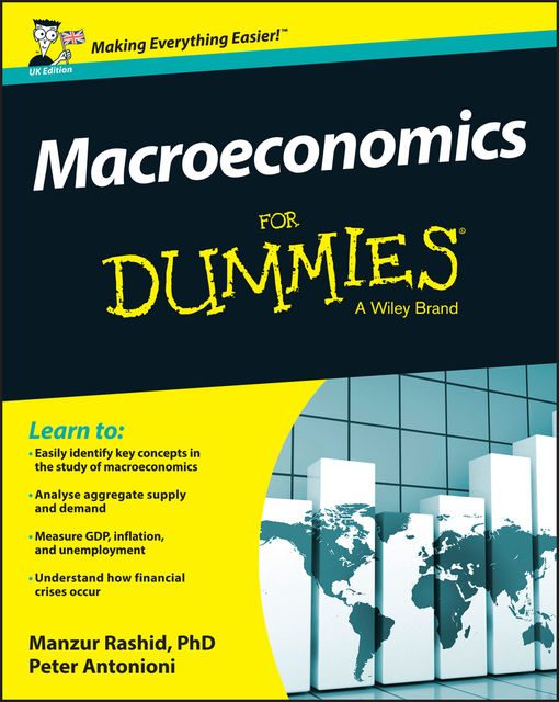 Macroeconomics For Dummies – UK, Peter Antonioni, Manzur Rashid
