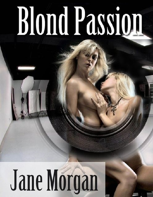 Blond Passion (Lesbian Erotica), Jane Morgan