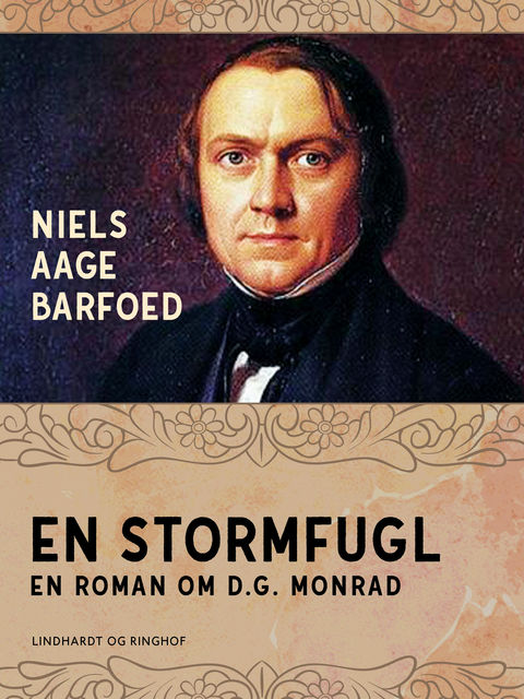 En Stormfugl – En roman om D.G. Monrad, Niels Barfoed