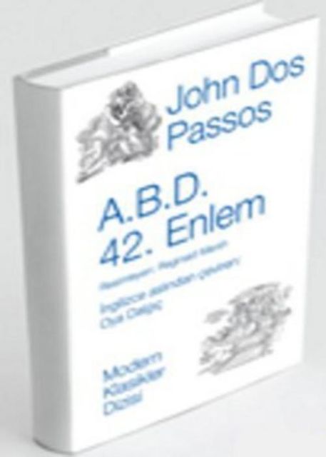 A.B.D. 42. Enlem, John Dos Passos